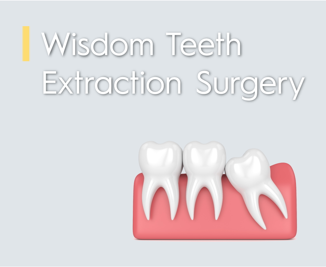 Wisdom teeth removal and extraction surgery